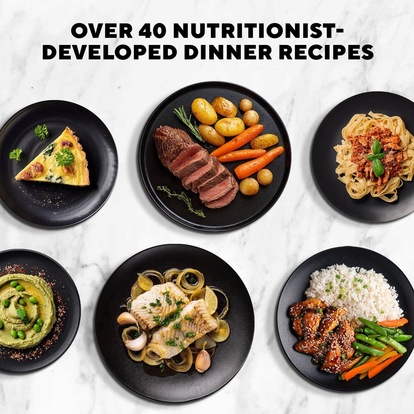 6 of the 40 nutritionist developed recipes